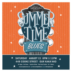 Honolulu Night Market: SUMMERTIME BLUES @ Our Kaka'ako
